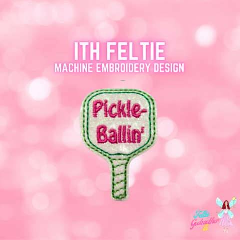 Pickle Ballin' Feltie Design