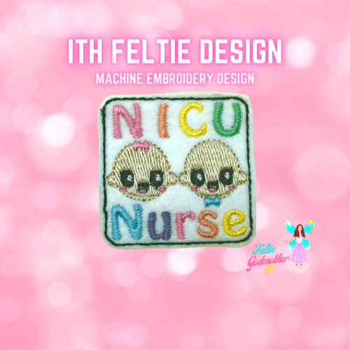 Labor Delivery or NICU Nurse 3 Feltie Design Bundle