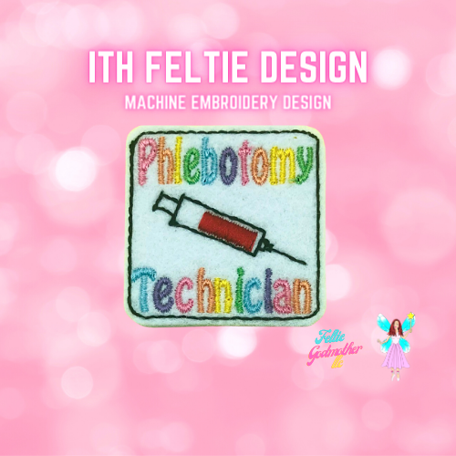 Phlebotomy Tech Feltie Design