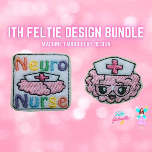 Neurology Nurse 2 Feltie Design Bundle
