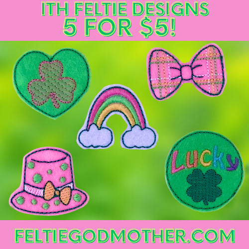 St Patricks Day 5 For 5 Feltie ITH Design Bundle