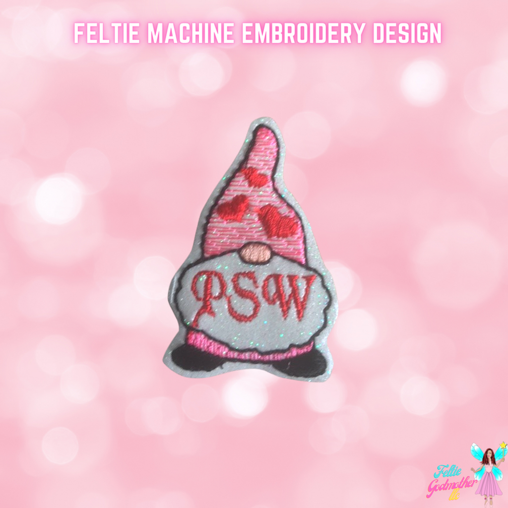 PSW Personal Service Worker Valentines Gnome Feltie Design