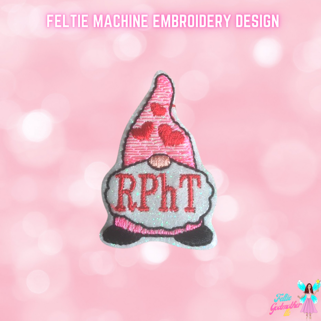 RPhT Registered Pharmacy Tech Valentines Gnome Feltie Design