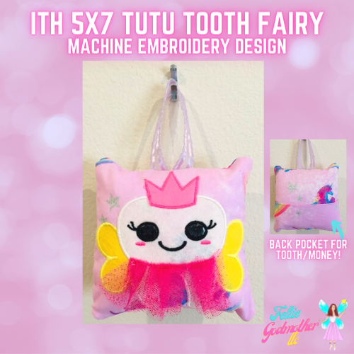 5x7 ITH Tutu Ballerina Tooth Fairy Pillow Machine Embroidery Design