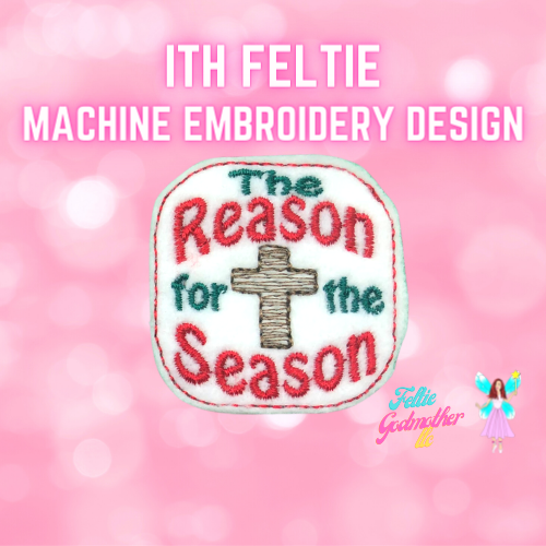 The Reason For The Season Feltie Design