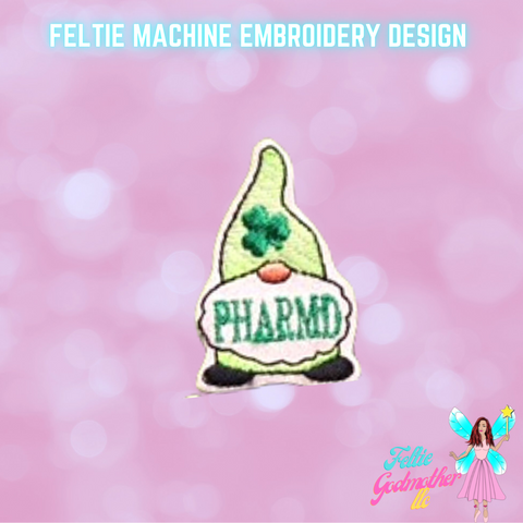 PHARMD Doctor of Pharmacy St Patricks Day Gnome Feltie Design