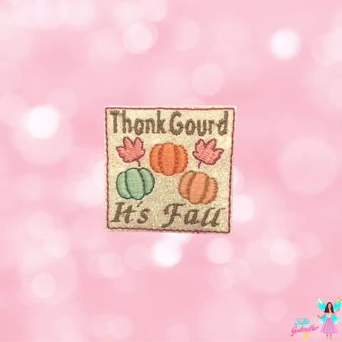 Thank Gourd It's Fall Feltie Design