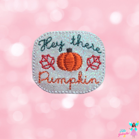 Hey There Pumpkin Feltie Design