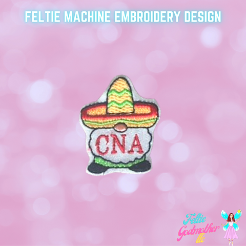 CNA Certified Nurse Assistant Cinco De Mayo Gnome Feltie Design