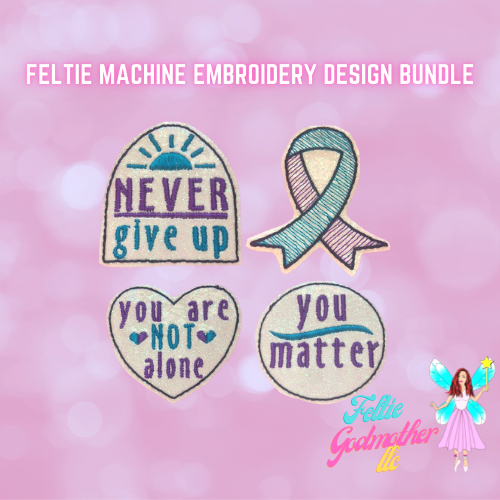 Suicide Prevention 4 Feltie Design Bundle