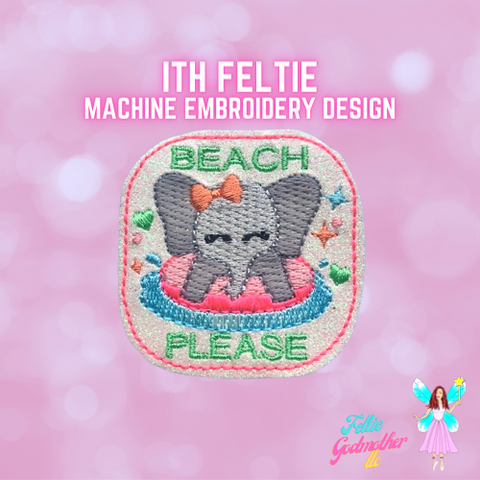 Beach Please Elephant Feltie Design