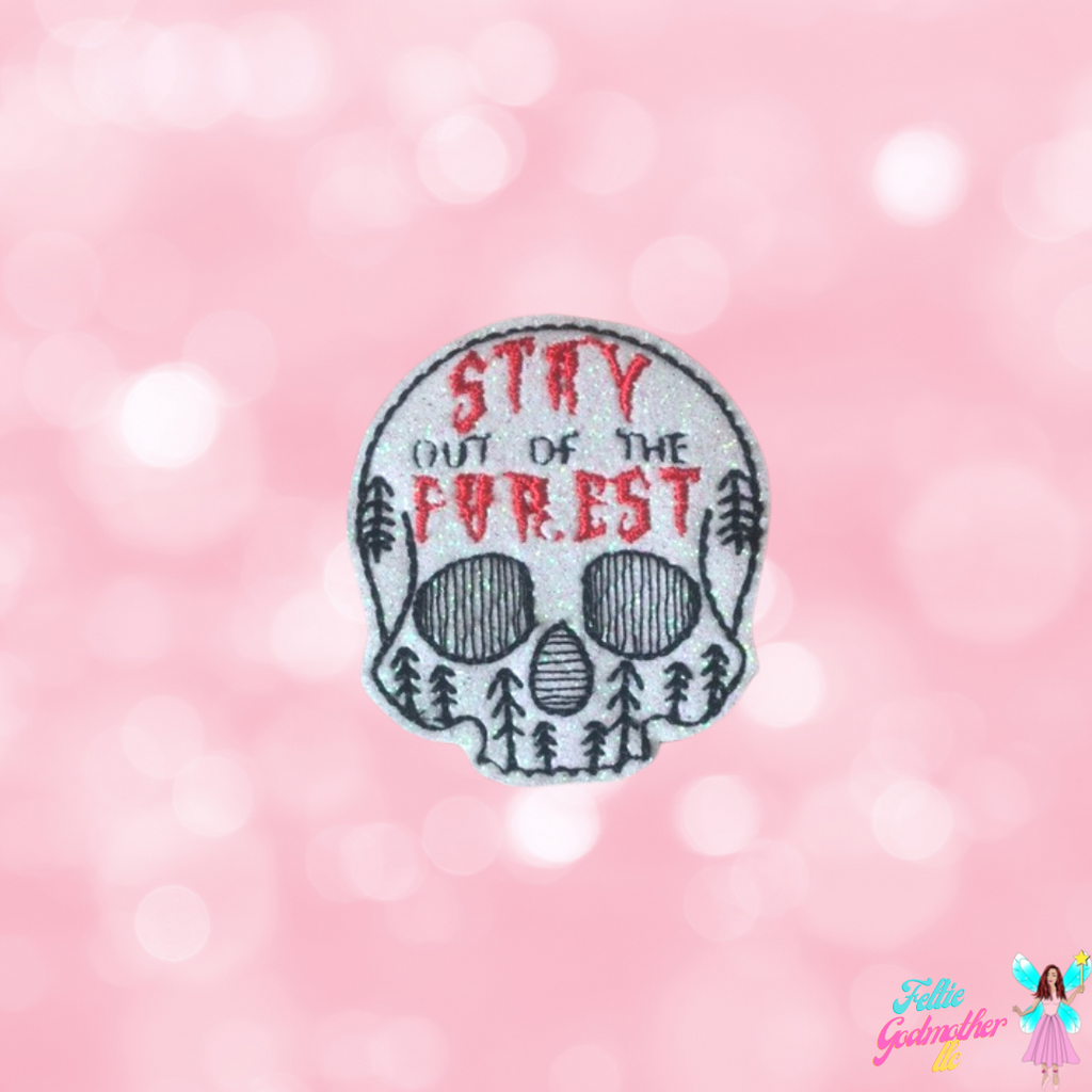 Stay Out Of The Forest Feltie Design