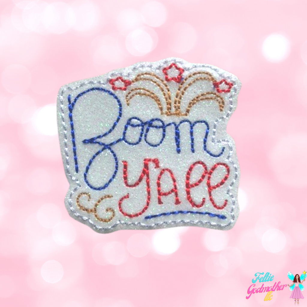 Boom Y'all Feltie Machine Embroidery Design