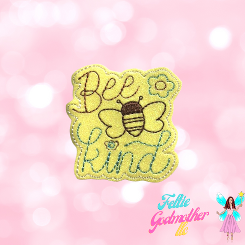 Bee Kind Feltie Design