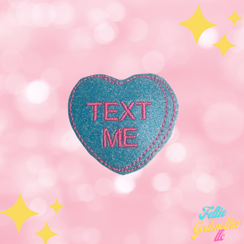 Text Me Candy Heart Feltie Design - Feltie Godmother llc